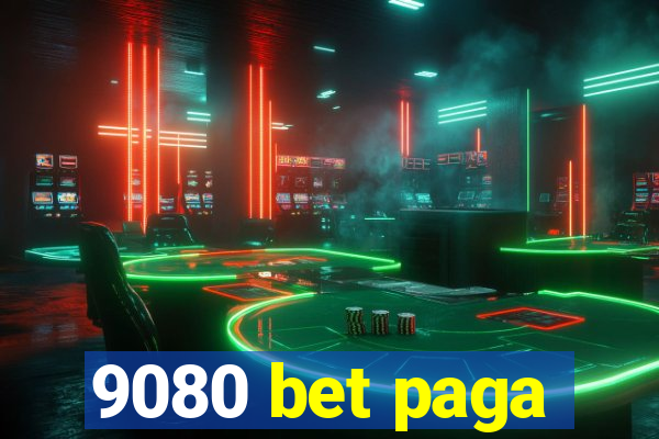 9080 bet paga
